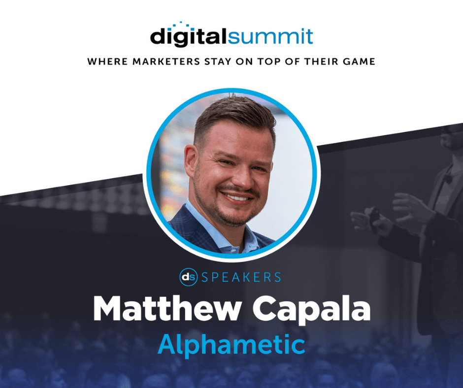 Matthew Capala Digital Summit
